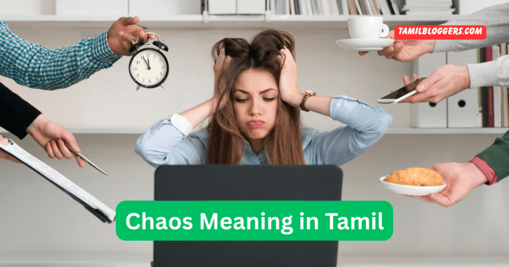 Chaos meaning in Tamil
