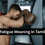 Fatigue Meaning in Tamil