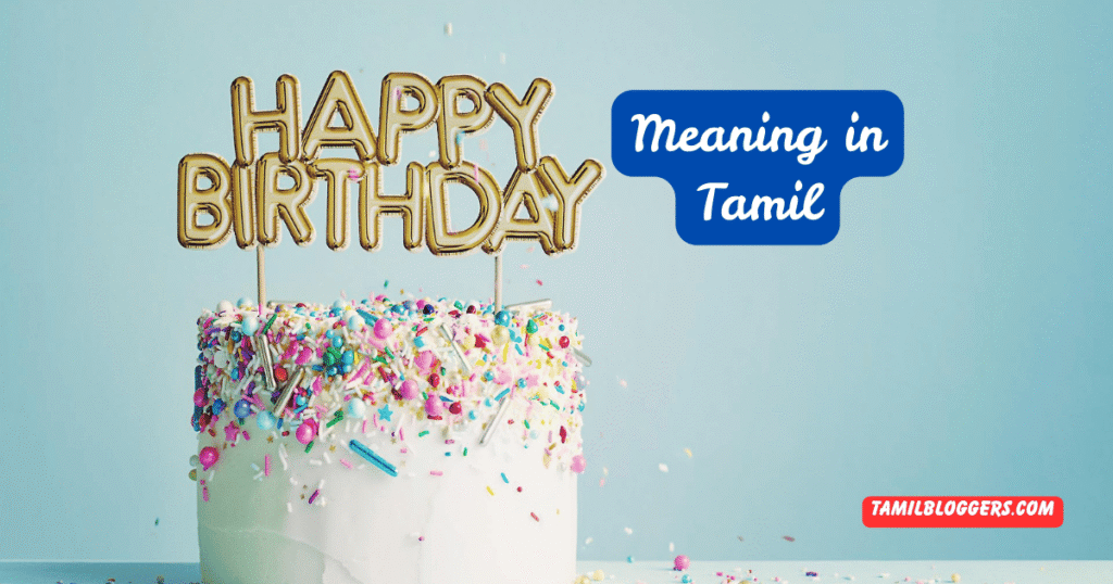 Happy Birthday Meaning in Tamil