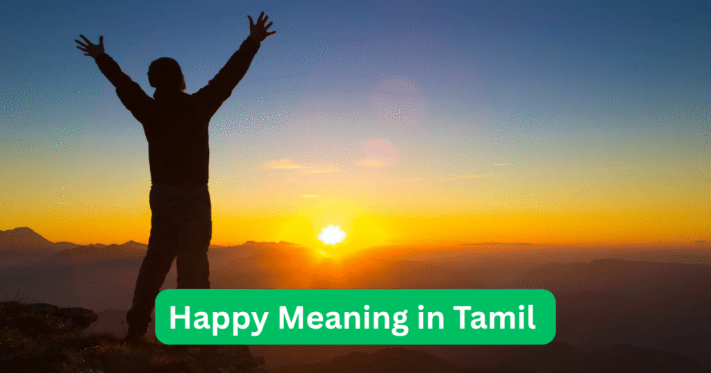 Happy Meaning in Tamil