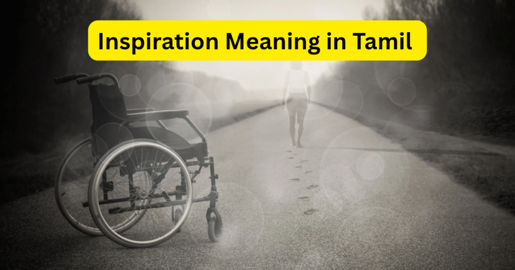 Inspiration Meaning in Tamil