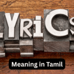 Lyrics meaning in Tamil