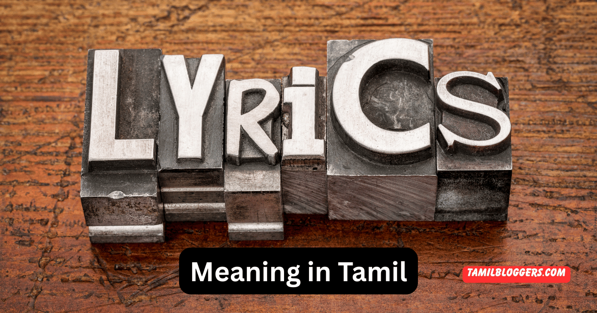 Lyrics meaning in Tamil