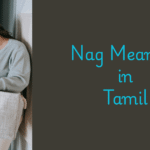 Nag Meaning in Tamil