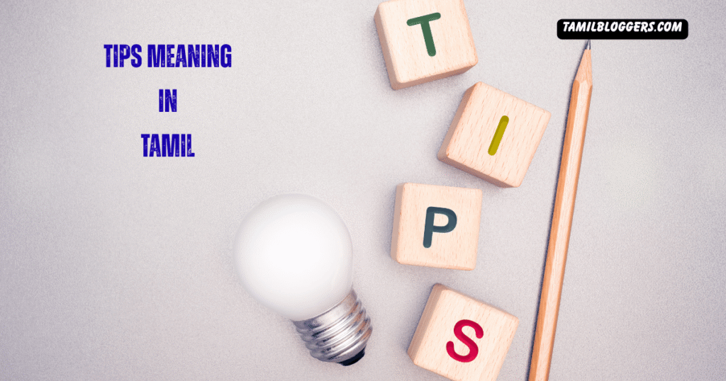 Tips Meaning in Tamil