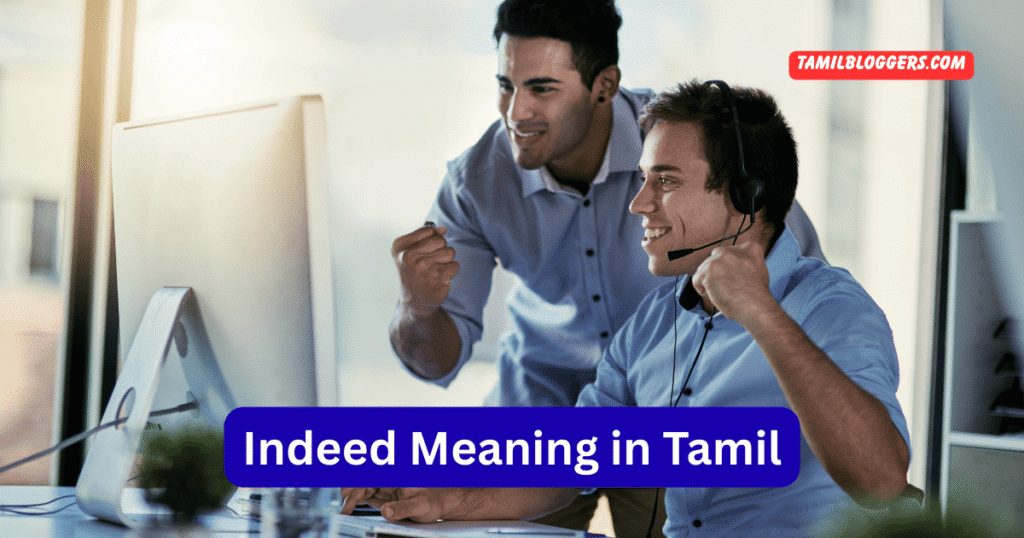 Indeed Meaning in Tamil