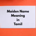 Maiden Name Meaning in Tamil