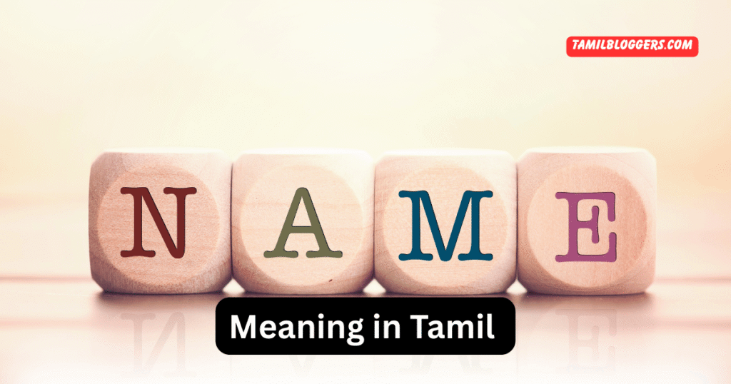 Name Meaning in Tamil
